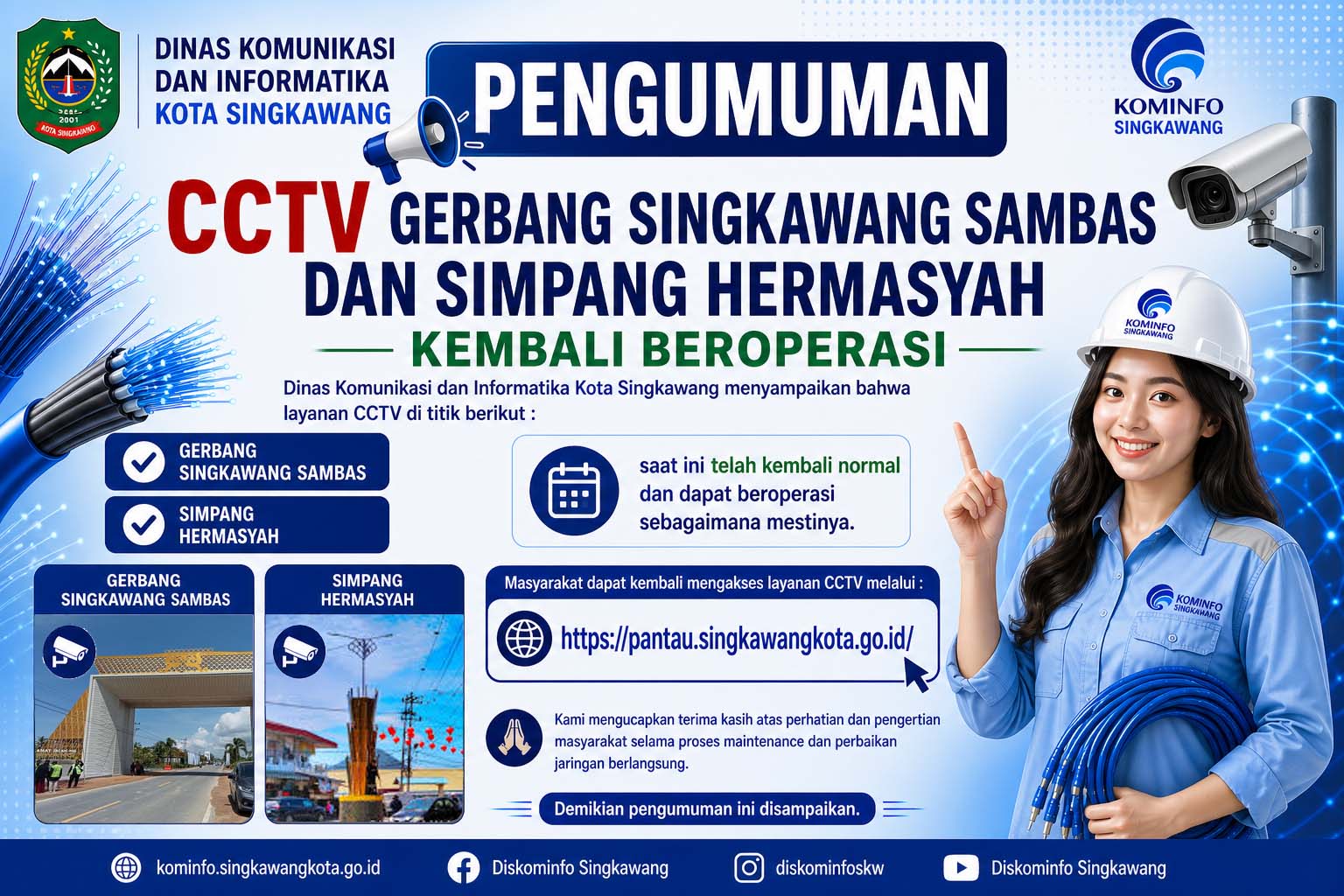 CCTV GERBANG SAMBAS DAN SIMPANG HERMASYAH KEMBALI BEROPERASI